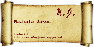 Machala Jakus névjegykártya